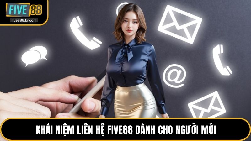 Liên Hệ Five88 Nhận Hỗ Trợ Chuyên Nghiệp Chuẩn 5 Sao