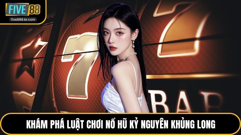 Nổ Hũ Kỷ Nguyên Khủng Long - Săn Jackpot Tiền Tỷ Tại Five88